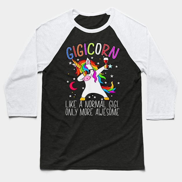 Gigicorn Like A Normal Gigi Only More Awesome Baseball T-Shirt by gotravele store